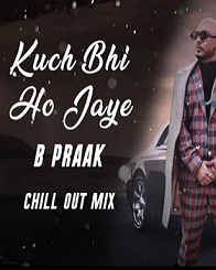 Kuch Bhi ho Jaye 2020 song download